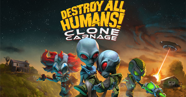 Destroy All Humans! Clone Carnage（デストロイ オール ヒューマンズ 
